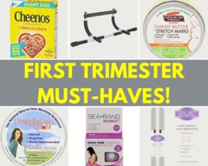 First Trimester Must-Haves